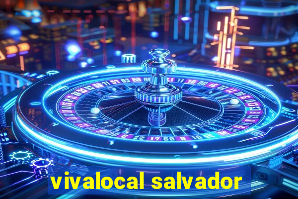 vivalocal salvador